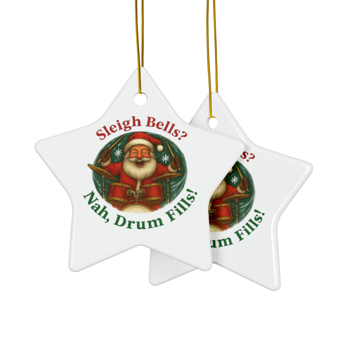 Ceramic Ornaments - Santa Tells a Joke Sleigh Bells Nah, Drum Fills - Christmas Decor