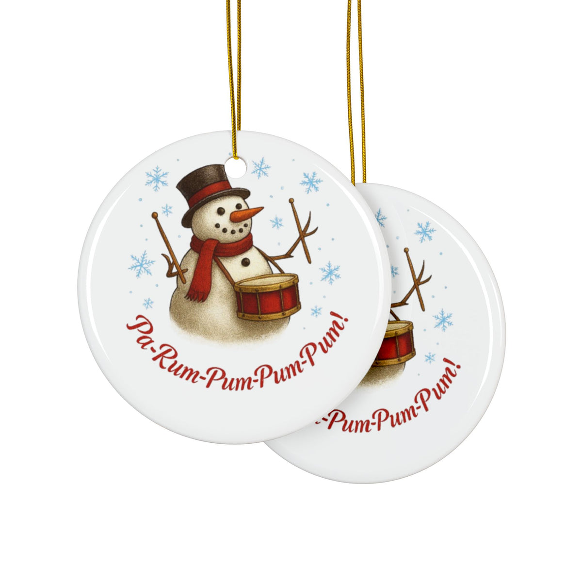 Two Christmas ornaments with a snowman playing drums and text 'Pi-Rum-Pum-Pum-Pum!' on a white background.