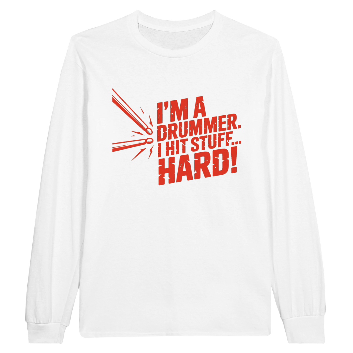 Hit Stuff - Classic Unisex Longsleeve T-shirt